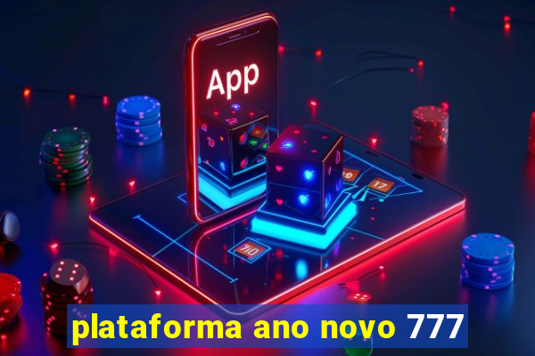 plataforma ano novo 777